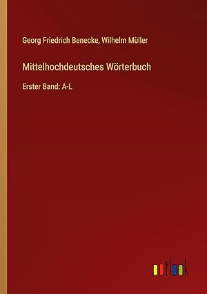 Image du vendeur pour Mittelhochdeutsches Woerterbuch mis en vente par moluna