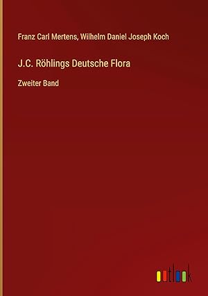 Image du vendeur pour J.C. Roehlings Deutsche Flora mis en vente par moluna