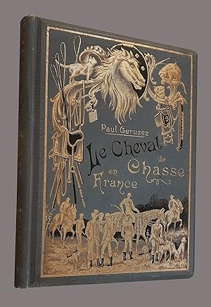 Imagen del vendedor de Le Cheval de chasse en France a la venta por Librairie du Bacchanal