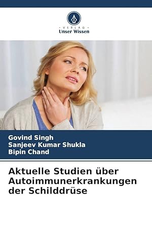 Seller image for Aktuelle Studien ber Autoimmunerkrankungen der Schilddrse for sale by moluna