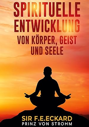 Seller image for Spirituelle Entwicklung von Koerper und Geist for sale by moluna