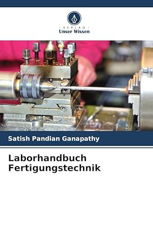 Immagine del venditore per Laborhandbuch Fertigungstechnik venduto da moluna