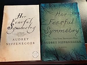 Her Fearful Symmetry: A Novel, Advance Reader's Edition, First Edition, New, * FREE copy * of HC ...