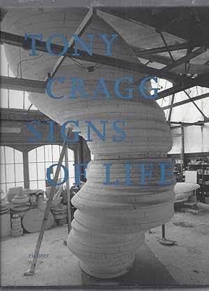 Seller image for Tony Cragg "Signs of Life" - Dsseldorf Kunst und Ausstellungshalle 23 Mai. bis 5. Oktober 2003 for sale by ART...on paper - 20th Century Art Books