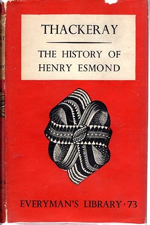 Seller image for The History of Henry Esmond, Esquire (Everyman's Library #73) for sale by Dorley House Books, Inc.