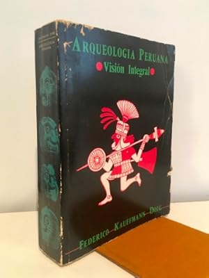 Manual de arqueología peruana. Visión integral