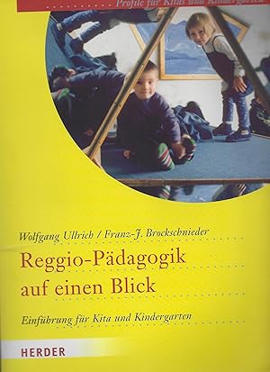 Reggio-Pädagogik auf einen Blick: Einführung für Kita und Kindergarten