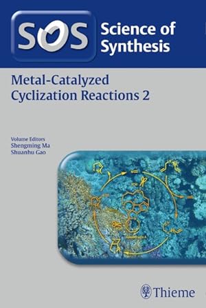Seller image for Science of Synthesis : Metal-catalyzed Cyclization Reactions for sale by GreatBookPrices