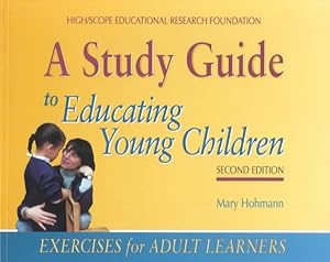 Seller image for Study Guide to Educating Young Children : Exercises for Adult Learners for sale by GreatBookPrices