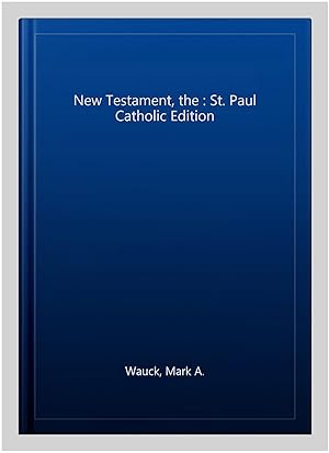 Seller image for New Testament, the : St. Paul Catholic Edition for sale by GreatBookPrices