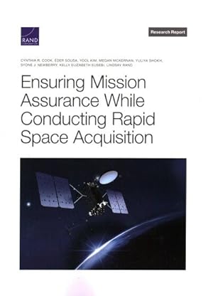 Bild des Verkufers fr Ensuring Mission Assurance While Conducting Rapid Space Acquisition zum Verkauf von GreatBookPrices