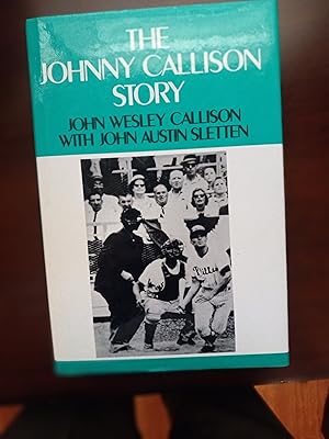 Seller image for The Johnny Callison Story for sale by M  Fox Books llc