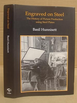 Engraved On Steel - The History Of Picture Production Using Steel Plates