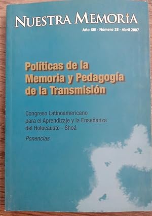 Nuestra Memoria 28- Políticas de la memoria y pedagogía de la transmisión, Congreso latinoamerica...