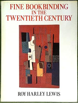 Seller image for Fine bookbinding : in the twentieth century / Roy Harley Lewis. for sale by Ex Libris Librorum