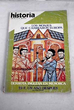 Imagen del vendedor de Historia 16, Ao 1982, n 70 Los monjes que cambiaron Europa:: 23-F, un ao despus; Azaa masn en Graca y Justicia; Spender en Espaa; Trigueros contra industriales; Prim evit la catstrofe; Se rinden las casacas rojas; Los monjes de Oriente; Las comunidades clticas; Benito de Nursia; El monacato hispanovisigodo; Ingleses en Norteamrica: del Mayflower a la independencia a la venta por Alcan Libros