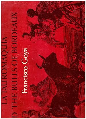 Seller image for La Tauromaquia and the Bulls of Bordeaux for sale by Studio Bibliografico Michelotti