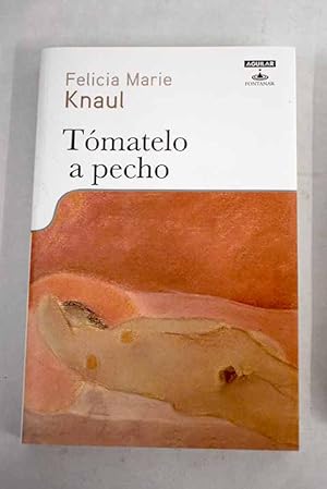 Seller image for Tmatelo a pecho for sale by Alcan Libros