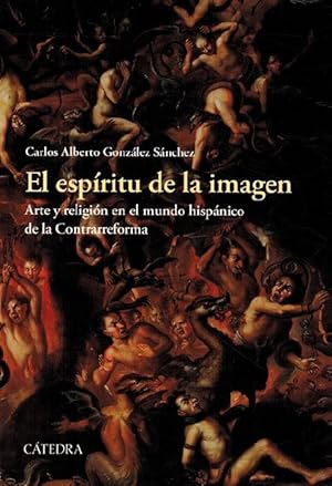 Imagen del vendedor de Espritu de la imagen, El. Arte y religin en el mundo hispnico de la Contrarreforma. a la venta por La Librera, Iberoamerikan. Buchhandlung