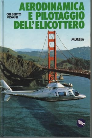 Seller image for Aerodinamica e pilotaggio dell'elicottero for sale by Di Mano in Mano Soc. Coop