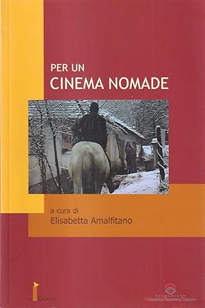 Per un cinema nomade. Storia di una rappresentazione, rappresentazione di una storia