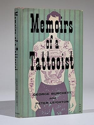 Image du vendeur pour Memoirs of a Tattooist: From the Notes, Diaries and Letters of the late 'King of Tattooists' mis en vente par Back Creek Books LLC, ABAA/ILAB