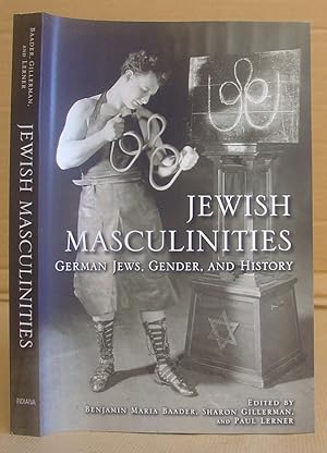 Jewish Masculinities - German Jews, Gender, And History