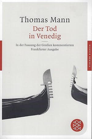 Image du vendeur pour Der Tod in Venedig. In der Fassung der Groen kommentierten Frankfurter Ausgabe mis en vente par montanbuch