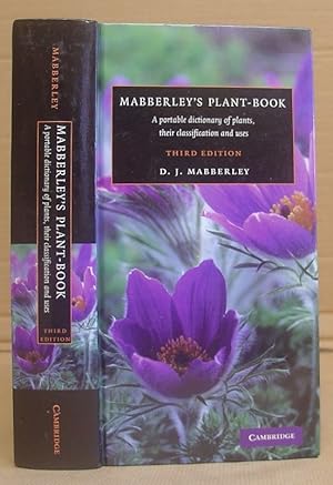 Bild des Verkufers fr Mabberley's Plant Book - A Portable Dictionay Of Plants, Their Classification And Uses zum Verkauf von Eastleach Books