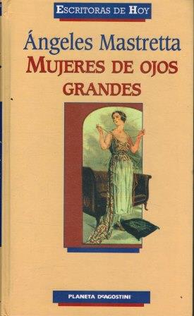 Image du vendeur pour MUJERES DE OJOS GRANDES mis en vente par ALZOFORA LIBROS