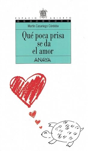 Imagen del vendedor de Qu poca prisa se da el amor. a la venta por La Librera, Iberoamerikan. Buchhandlung