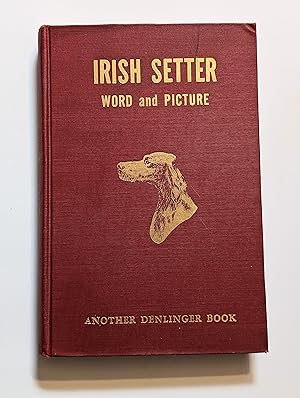 Imagen del vendedor de The Irish Setter in Word and Picture a la venta por Beauford's Books