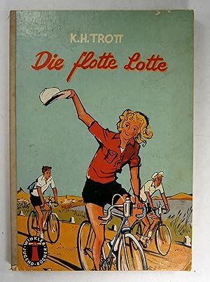 Die flotte Lotte. Eine sportlich lustige Erzählung. (Leuchtturm Jugendbücher).