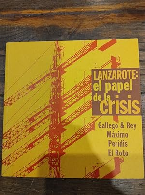 Seller image for LANZAROTE: el papel de la crisis for sale by LIBRERA OESTE