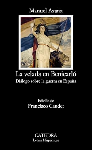 Imagen del vendedor de Velada en Benicarl, La. Dilogo sobre la guerra en Espaa. Edicin de Francico Caudet. a la venta por La Librera, Iberoamerikan. Buchhandlung