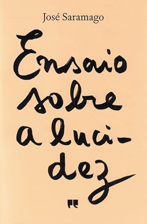 Bild des Verkufers fr Ensaio sobre a lucidez. zum Verkauf von La Librera, Iberoamerikan. Buchhandlung