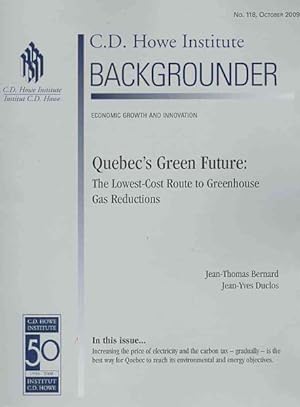 Seller image for Quebec's Green Future : The Lowest-Cost Route to Greenhouse Gas Reductions for sale by GreatBookPrices