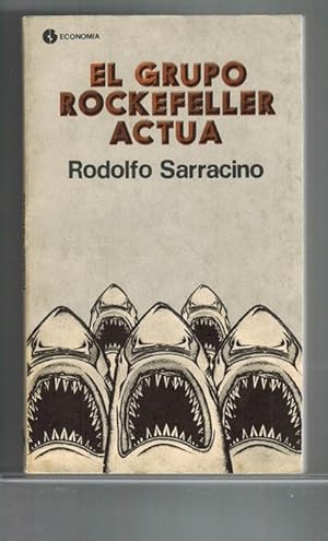 Imagen del vendedor de Grupo Rockefeller acta, El. a la venta por La Librera, Iberoamerikan. Buchhandlung