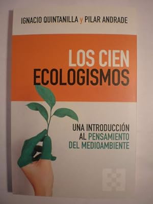 Seller image for Los cien ecologismos. Una introduccin al pensamiento verde for sale by Librera Antonio Azorn