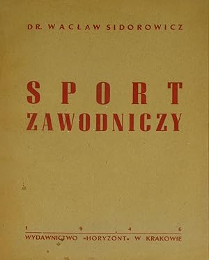 Seller image for Sport Zawodniczy. Fizjopatalogia i Higiena Sportu., for sale by Versandantiquariat Hbald