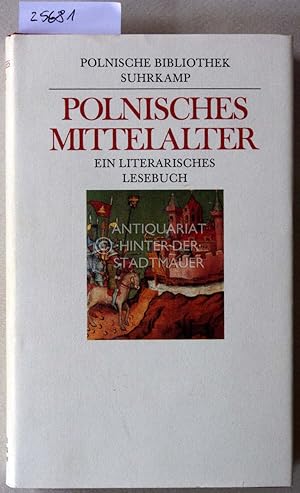 Bild des Verkufers fr Polnisches Mittelalter. Ein literarisches Lesebuch. [= Polnische Bibliothek] zum Verkauf von Antiquariat hinter der Stadtmauer