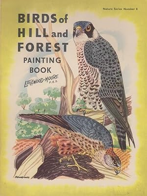 Birds of Hill and Forest. Painting Book. (Nature Series Number 8).