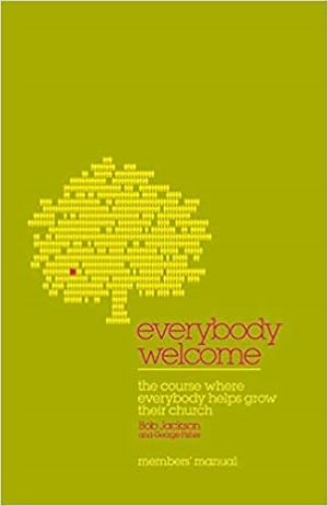 Seller image for Everybody Welcome Members' Manual : The Course Where Everybody Helps Grow Their Church for sale by GreatBookPrices