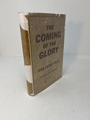 THE COMING OF THE GLORY