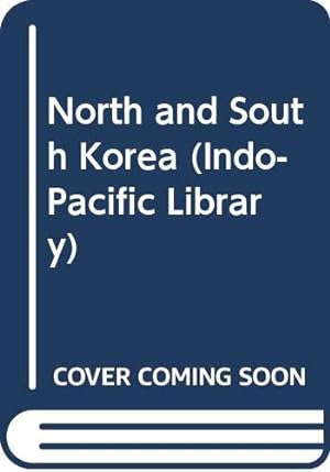 Bild des Verkufers fr North and South Korea (Indo-Pacific Library) zum Verkauf von WeBuyBooks