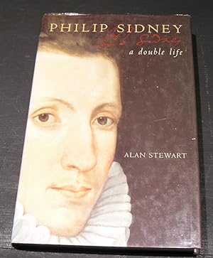Seller image for Philip Sidney; A Double Life. for sale by powellbooks Somerset UK.