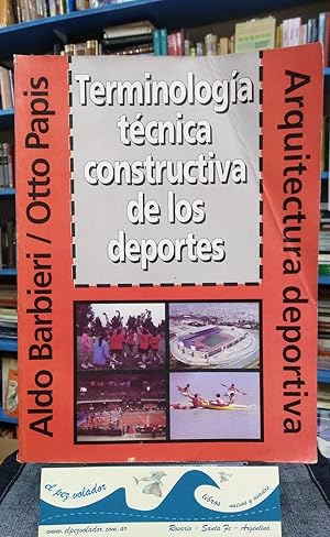 Imagen del vendedor de Arquitectura deportiva. Terminologa tcnica constructiva de los deportes a la venta por Librera El Pez Volador