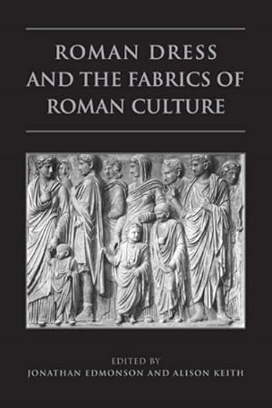 Seller image for Roman Dress and the Fabrics of Roman Culture for sale by GreatBookPrices