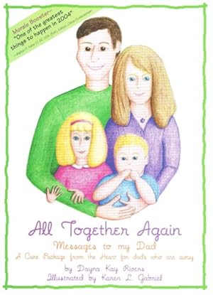 Imagen del vendedor de All Together Again : Messages To My Dad, A Care Package From The Heart To Dads Who Are Away a la venta por GreatBookPrices