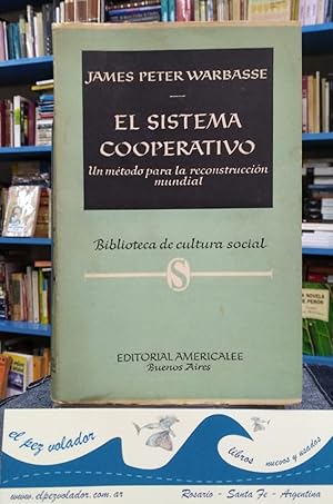 El Sistema cooperativo. Un Método Para La Reconstrucción Mundial